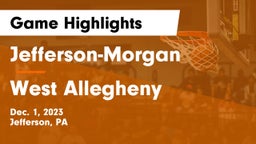 Jefferson-Morgan  vs West Allegheny  Game Highlights - Dec. 1, 2023