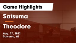 Satsuma  vs Theodore  Game Highlights - Aug. 27, 2022