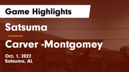 Satsuma  vs Carver -Montgomey Game Highlights - Oct. 1, 2022