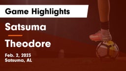 Satsuma  vs Theodore Game Highlights - Feb. 2, 2023