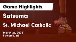 Satsuma  vs St. Michael Catholic  Game Highlights - March 21, 2024