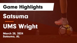 Satsuma  vs UMS Wright Game Highlights - March 28, 2024