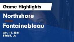 Northshore  vs Fontainebleau  Game Highlights - Oct. 14, 2021