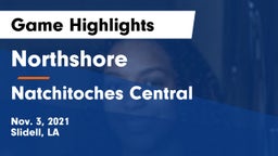 Northshore  vs Natchitoches Central  Game Highlights - Nov. 3, 2021