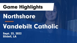 Northshore  vs Vandebilt Catholic  Game Highlights - Sept. 23, 2022