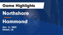 Northshore  vs Hammond  Game Highlights - Oct. 11, 2022