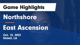 Northshore  vs East Ascension  Game Highlights - Oct. 15, 2022
