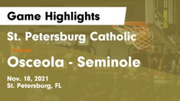 St. Petersburg Catholic  vs Osceola  - Seminole Game Highlights - Nov. 18, 2021