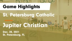 St. Petersburg Catholic  vs Jupiter Christian  Game Highlights - Dec. 28, 2021