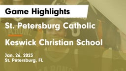 St. Petersburg Catholic  vs Keswick Christian School Game Highlights - Jan. 26, 2023