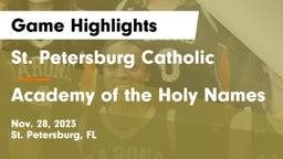 St. Petersburg Catholic  vs Academy of the Holy Names Game Highlights - Nov. 28, 2023