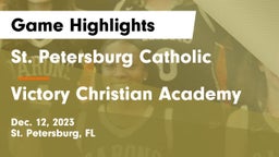 St. Petersburg Catholic  vs Victory Christian Academy Game Highlights - Dec. 12, 2023