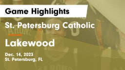 St. Petersburg Catholic  vs Lakewood  Game Highlights - Dec. 14, 2023