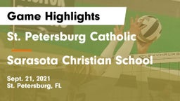 St. Petersburg Catholic  vs Sarasota Christian School Game Highlights - Sept. 21, 2021