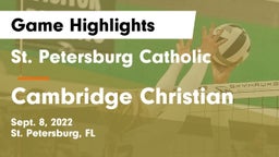 St. Petersburg Catholic  vs Cambridge Christian  Game Highlights - Sept. 8, 2022