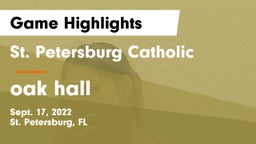 St. Petersburg Catholic  vs oak hall Game Highlights - Sept. 17, 2022