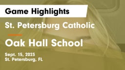 St. Petersburg Catholic  vs Oak Hall School Game Highlights - Sept. 15, 2023
