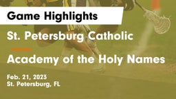 St. Petersburg Catholic  vs Academy of the Holy Names Game Highlights - Feb. 21, 2023