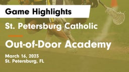 St. Petersburg Catholic  vs Out-of-Door Academy Game Highlights - March 16, 2023