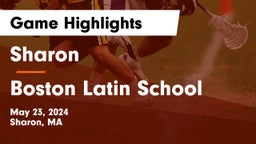 Sharon  vs Boston Latin School Game Highlights - May 23, 2024