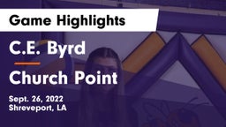C.E. Byrd  vs Church Point  Game Highlights - Sept. 26, 2022