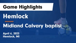 Hemlock  vs Midland Calvary baptist Game Highlights - April 6, 2023