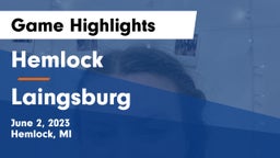 Hemlock  vs Laingsburg  Game Highlights - June 2, 2023