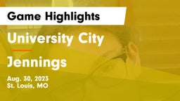 University City  vs Jennings  Game Highlights - Aug. 30, 2023