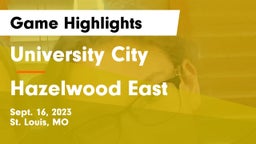 University City  vs Hazelwood East  Game Highlights - Sept. 16, 2023