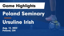 Poland Seminary  vs Ursuline Irish  Game Highlights - Aug. 12, 2022