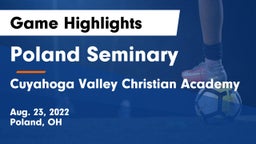 Poland Seminary  vs Cuyahoga Valley Christian Academy  Game Highlights - Aug. 23, 2022