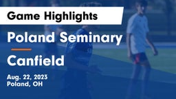 Poland Seminary  vs Canfield  Game Highlights - Aug. 22, 2023