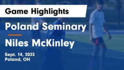 Poland Seminary  vs Niles McKinley  Game Highlights - Sept. 14, 2023