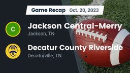 Recap: Jackson Central-Merry  vs. Decatur County Riverside  2023