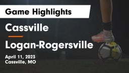 Cassville  vs Logan-Rogersville  Game Highlights - April 11, 2023