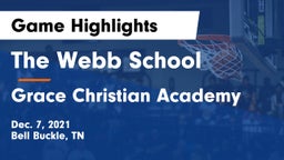 The Webb School vs Grace Christian Academy Game Highlights - Dec. 7, 2021