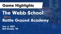 The Webb School vs Battle Ground Academy  Game Highlights - Jan. 6, 2023
