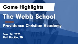 The Webb School vs Providence Christian Academy  Game Highlights - Jan. 24, 2023