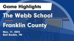 The Webb School vs Franklin County  Game Highlights - Nov. 17, 2023