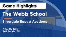 The Webb School vs Silverdale Baptist Academy Game Highlights - Nov. 21, 2023