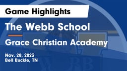 The Webb School vs Grace Christian Academy Game Highlights - Nov. 28, 2023