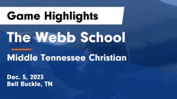 The Webb School vs Middle Tennessee Christian Game Highlights - Dec. 5, 2023