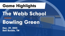 The Webb School vs Bowling Green  Game Highlights - Dec. 29, 2023