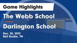 The Webb School vs Darlington School Game Highlights - Dec. 30, 2023