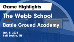 The Webb School vs Battle Ground Academy  Game Highlights - Jan. 5, 2024