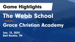 The Webb School vs Grace Christian Academy Game Highlights - Jan. 13, 2024