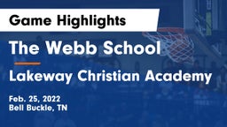 The Webb School vs Lakeway Christian Academy Game Highlights - Feb. 25, 2022