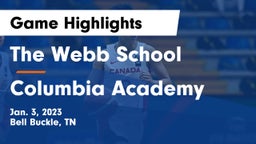 The Webb School vs Columbia Academy  Game Highlights - Jan. 3, 2023