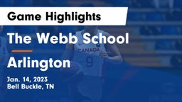 The Webb School vs Arlington  Game Highlights - Jan. 14, 2023