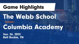 The Webb School vs Columbia Academy  Game Highlights - Jan. 26, 2023